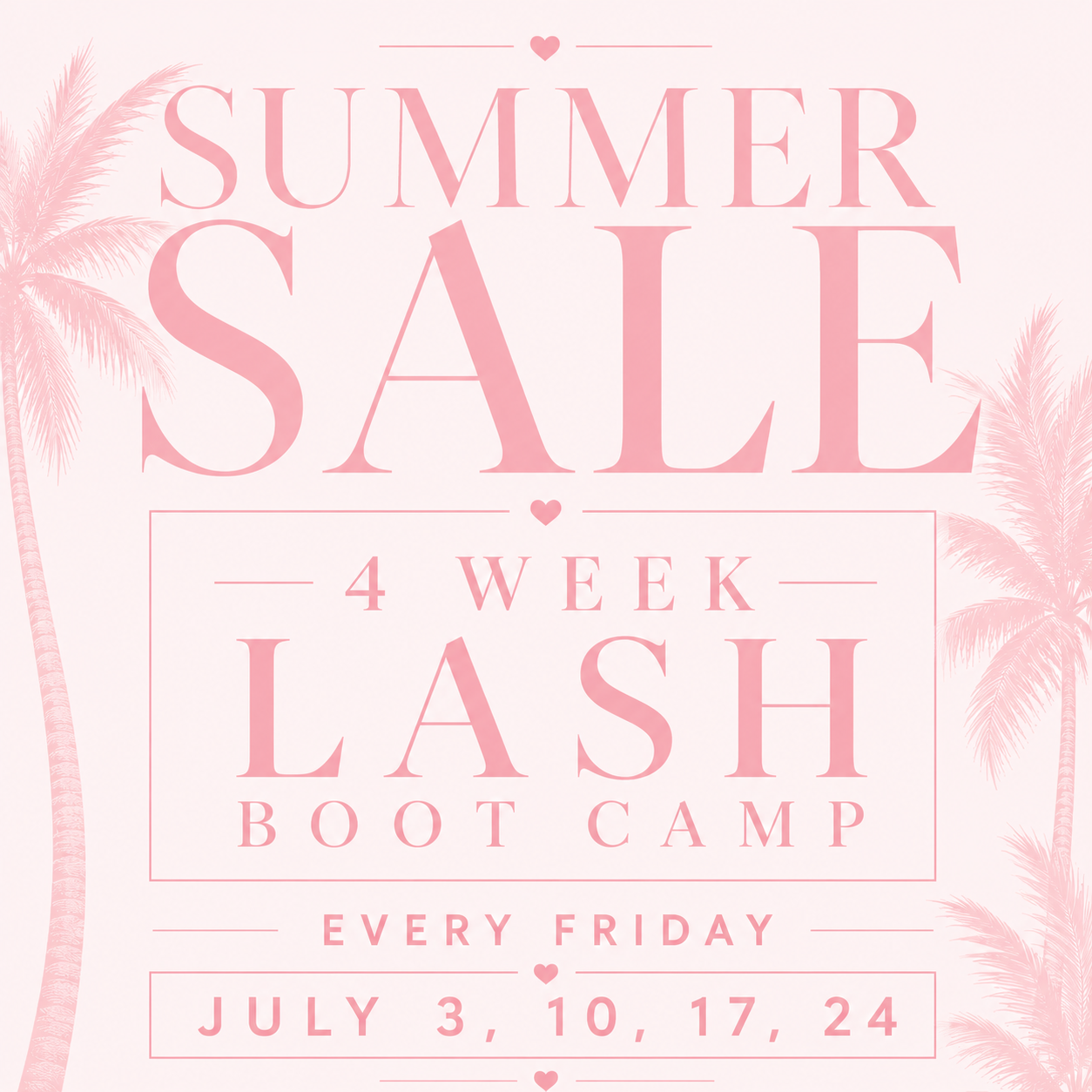 4 Week Lash Bootcamp, Friday– August