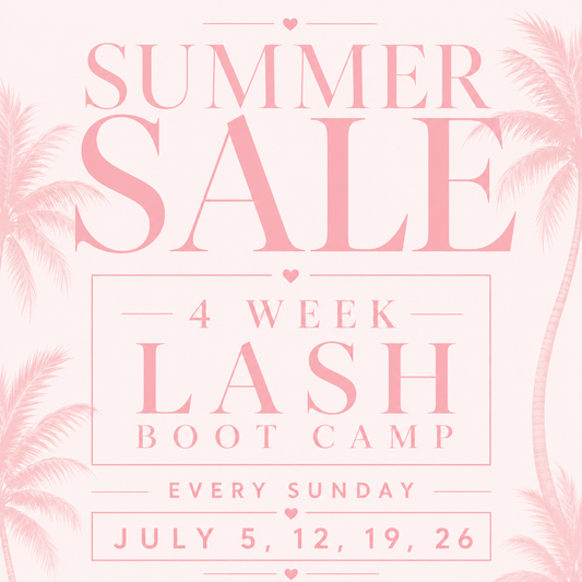 4 Week Lash Bootcamp, Sunday– JULY