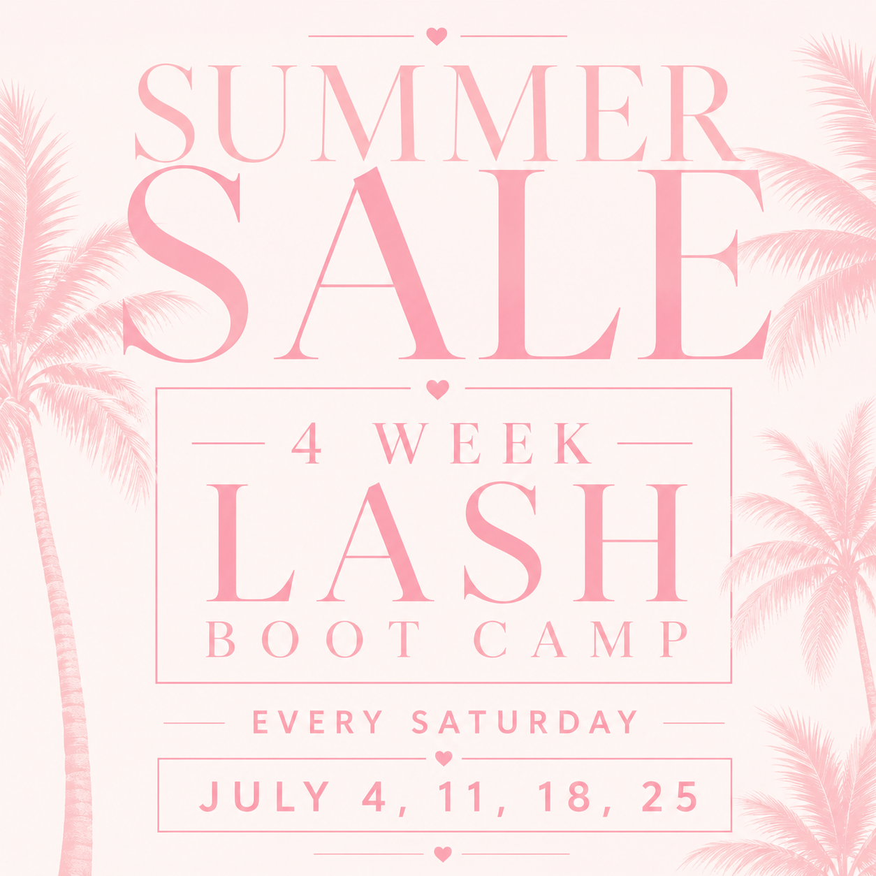 4 Week Lash Bootcamp, Saturday– August